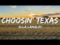 Ella Langley - Choosin’ Texas (Lyrics)