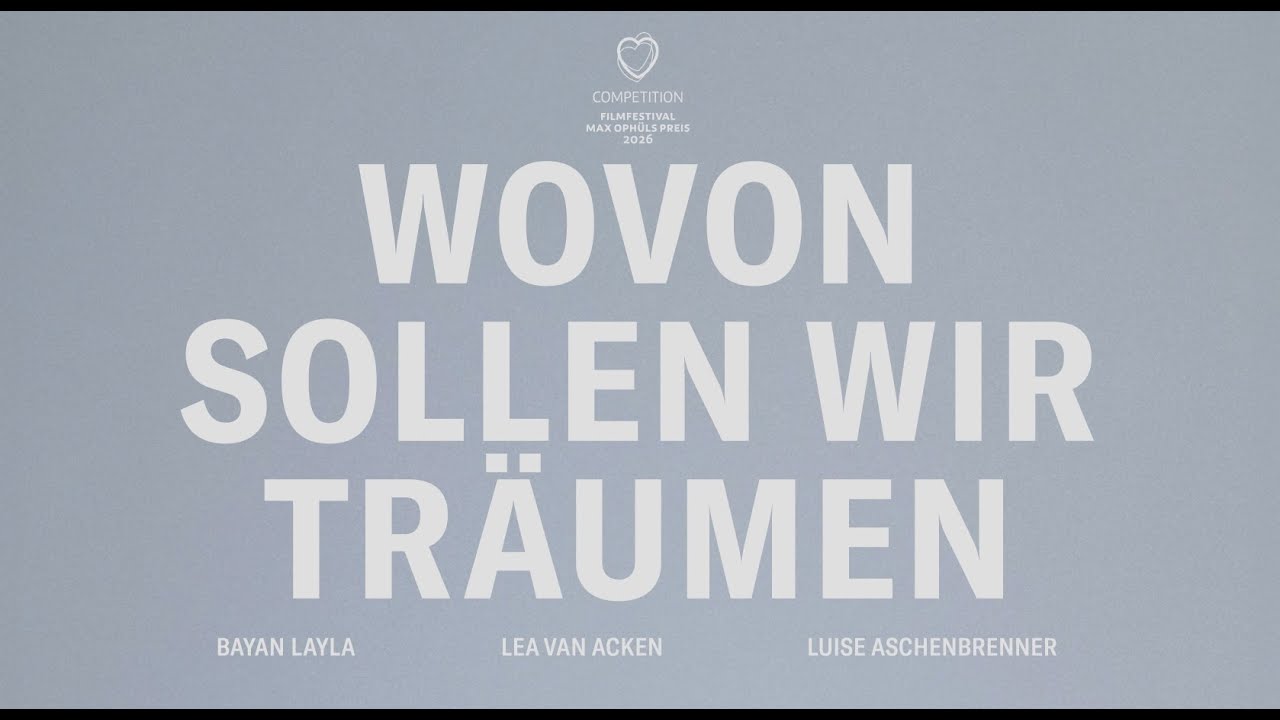 Wovon sollen wir träumen Trailer