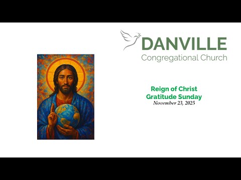 November 23, 2025 -Reign of Christ, Gratitude Sunday