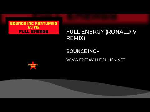 BOUNCE INC - FULL ENERGY (RONALD-V REMIX)
