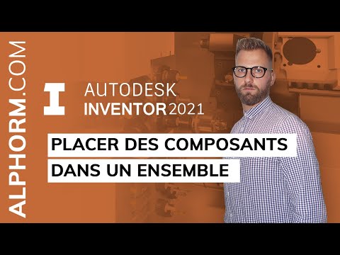 Comment placer des composants dans un ensemble sous Inventor 2021
