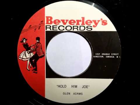 Glen Adams Hold Him Joe - Beverleys