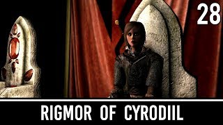 Skyrim Mods: Rigmor of Cyrodiil - Part 28 (FINALE)
