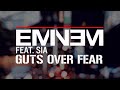 Eminem ft. Sia - Guts Over Fear (Clean + Lyrics ...