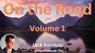 &quot;On the Road&quot; Volume 1 - Jack Kerouac