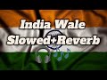 India Wale Slowed Reverb Happy New Year Movie Song SWING MUSIC