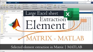 How to extract element from large excel sheet in MATLAB | MATLAB TUTORIAL