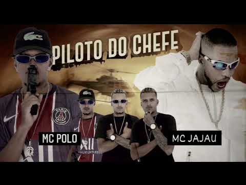 MC POLO FEAT MC JAJAU - PILOTO DO CHEFE - (REMIX BREGA FUNK)