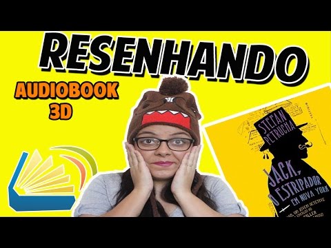 Resenhando | Jack, O Estripador em Nova York - 1º AudioBook 3D do Brasil