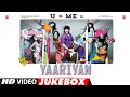 Yaariyan Full Songs Video Jukebox Himansh Kohli Rakul Preet Divya Khosla Kumar