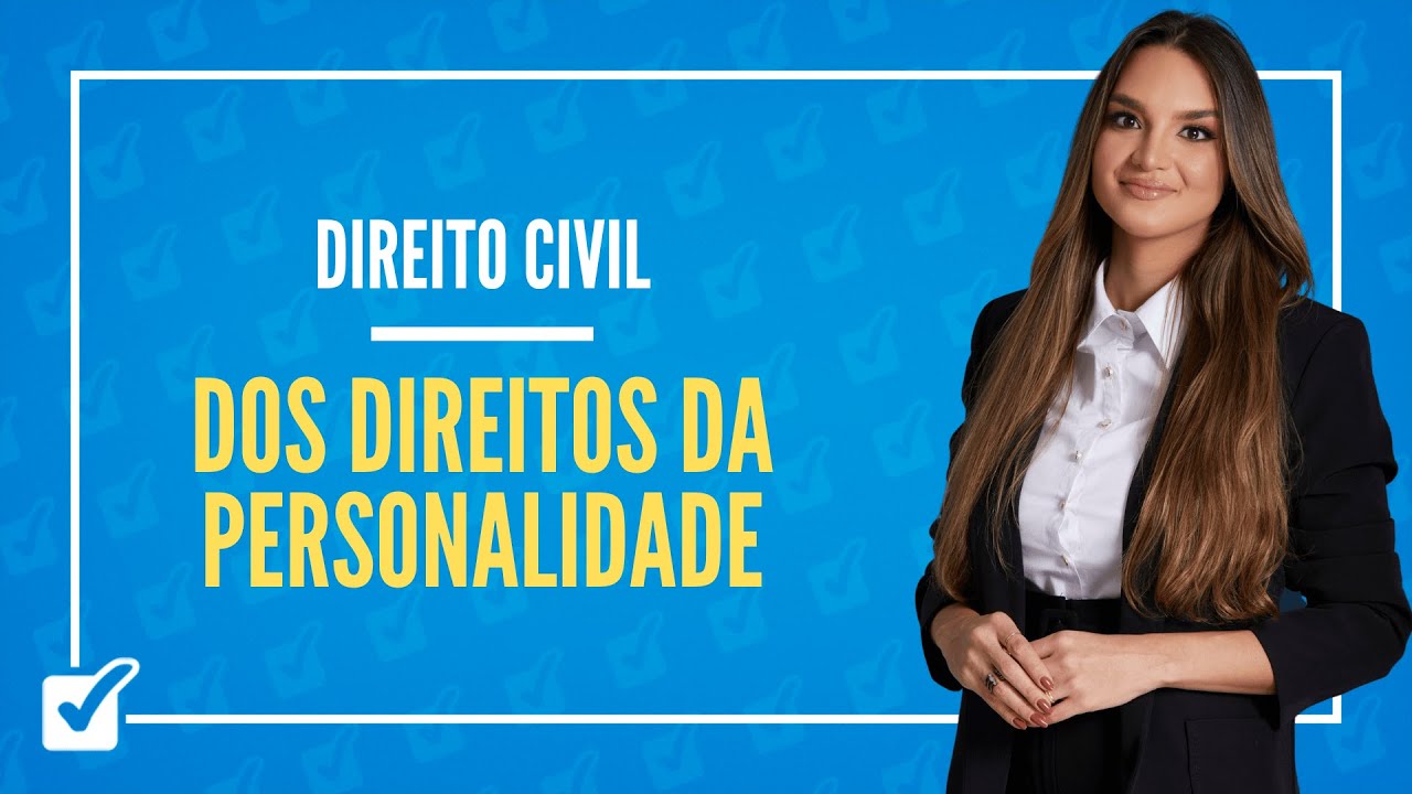 02.01.02. Aula Dos Direitos da personalidade (Direito Civil)