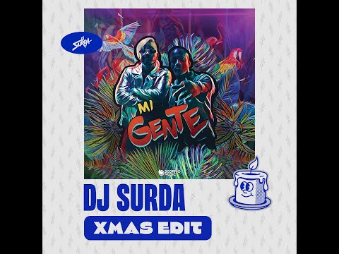 J Balvin & Willy William - Mi Gente (Dj. Surda Xmas & NYE 2018 Hype Intro Edits)