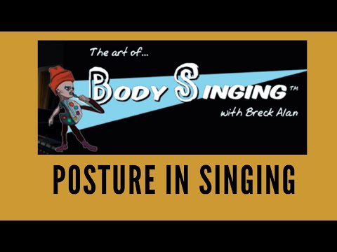 Voice Lesson | Breck Alan | Posture in Singing (a guide)