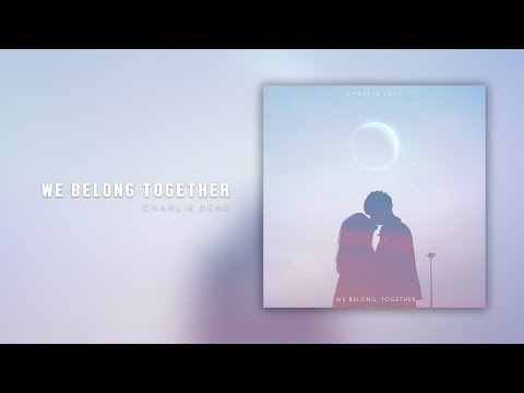 Charlie Dens - We Belong Together (Official Audio)