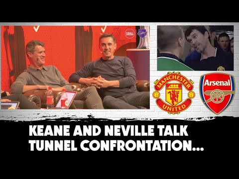 Keane and Neville | Tunnel incident with Arsenal 'bullies' revisited | 