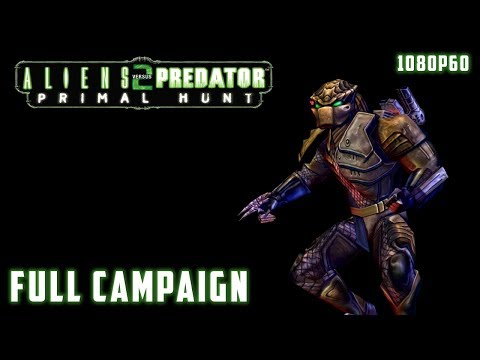 Aliens versus Predator 2: Primal Hunt (2002) - Full Campaign 1080p60 HD Walkthrough - Predator