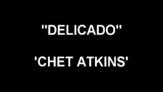 Delicado - Chet Atkins