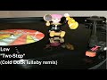 Low - Two-Step (Cold Duck lullaby mix)