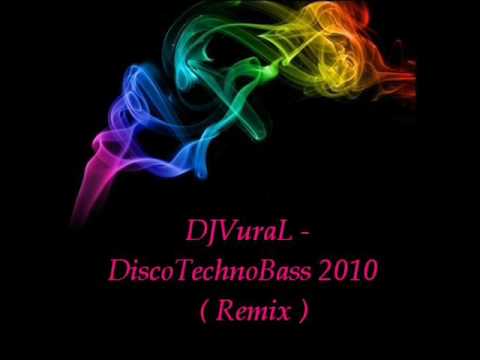 DJVuraL - DiscoTechnoBass2010 ( Remix )