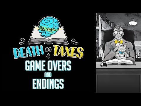Death and Taxes - Game Overs and Endings