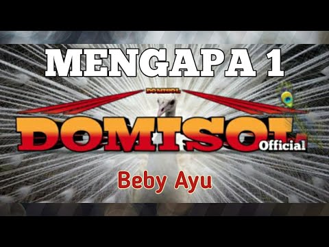 MENGAPA 1 - BEBY AYU DOMISOL Official