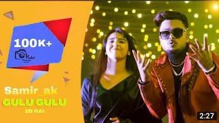 Download lagu ZB_RAI Bhojpuri song Mera Sona ka Gaal pura gulu gulu #zbrai #vboy #gulugulu #Samir_ak mp3