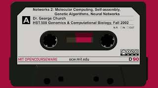 10A. Networks 2: Molecular Computing, Self-assembly, Genetic Algorithms, Neural Networks