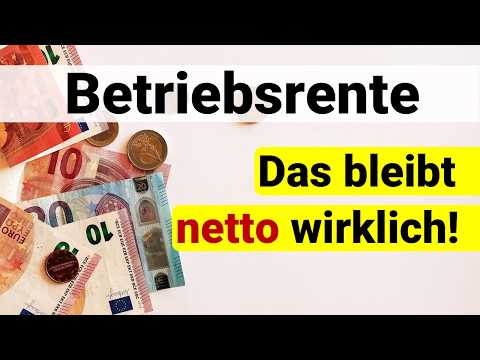 So viel bleibt von der Betriebsrente netto übrig!