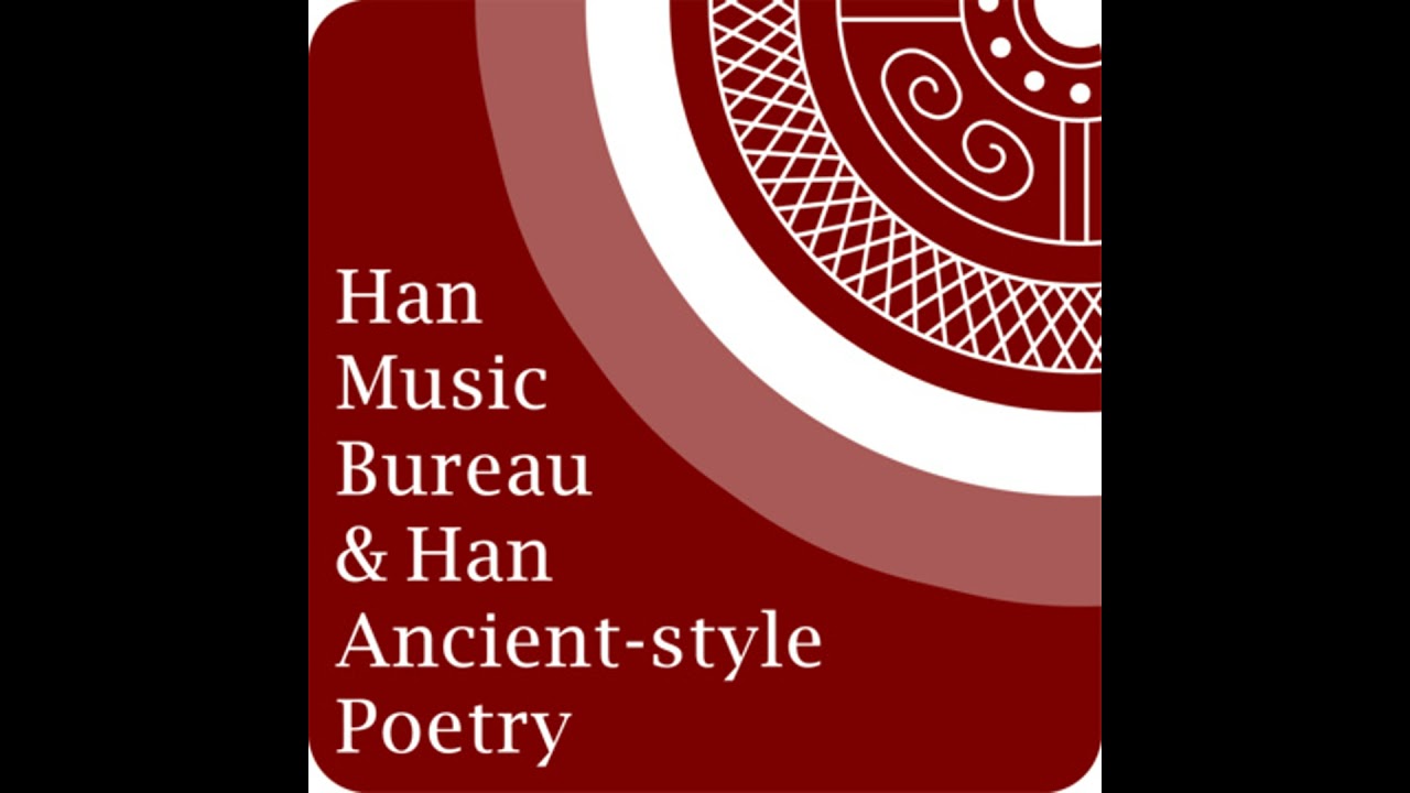 Yuefu Poetry - War as a Theme in Early Popular Chinese Poetry