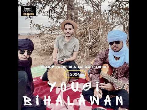 Brahim Laghfir - Yougi Bihalawan (feat. Tarwa N-Tiniri)