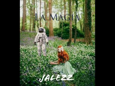 Jalezz - La Magia (version acustica) cover - 2022