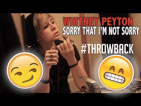 Whitney Peyton - Sorry That I'm Not Sorry