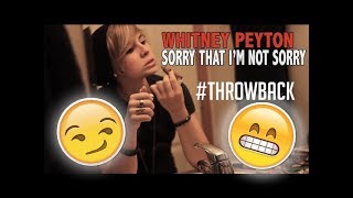 Whitney Peyton - Sorry That I'm Not Sorry (2012)