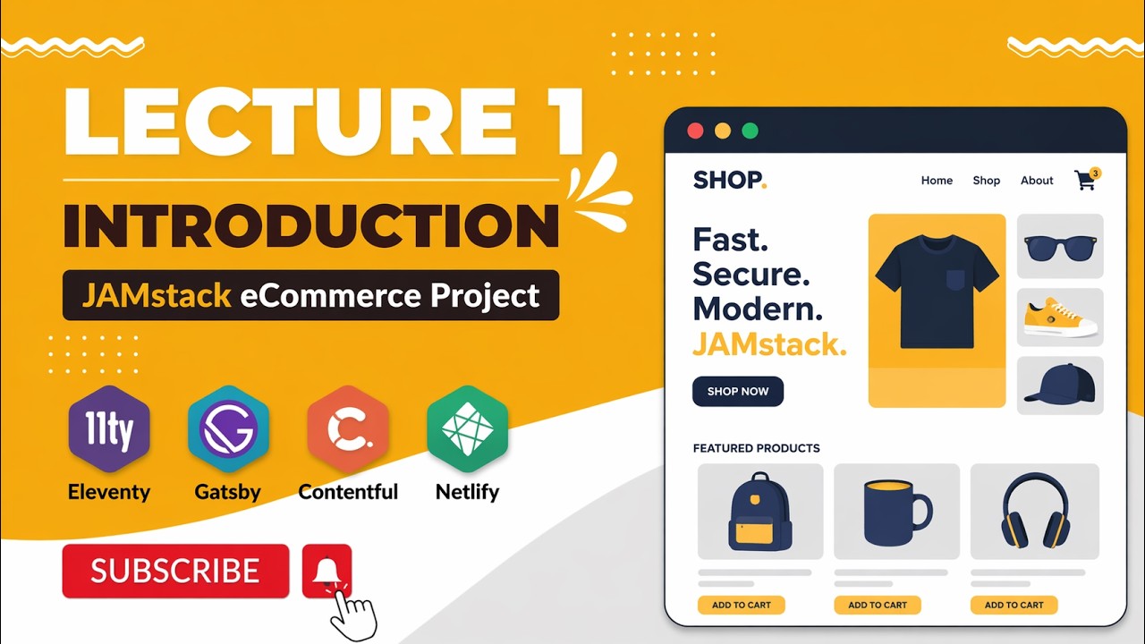 Learn JAMstack by Building an eCommerce Website 🚀 | Lecture 1 (Introduction)