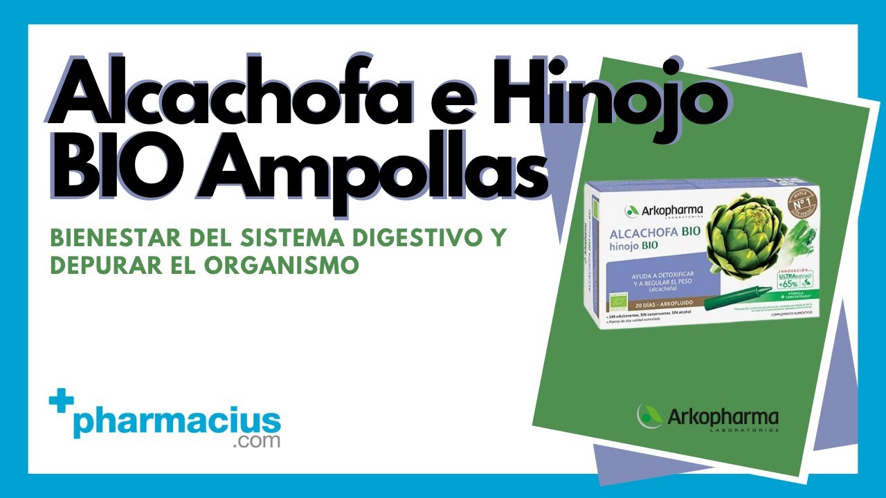 Arkopharma Alcachofa e Hinojo BIO Ampollas: Cómo tomar, Composición, Para qué sirve, ¿Funciona