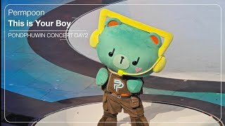 Download lagu 260822 I This is Your Boy - Permpoon #PondPhuwinConcertD2 mp3