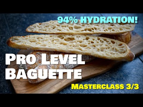 The Secret of High Hydration Baguettes | Masterclass: Pro Level