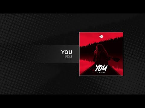 Liptone - You (Official Audio)