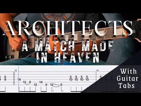 Architects- A Match Made In Heaven Cover (Guitar Tabs On Screen)