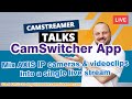 Camstreamer CamSwitcher App