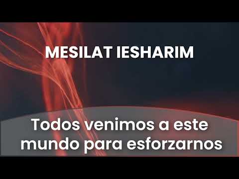 5 - Todos venimos a este mundo para esforzarnos