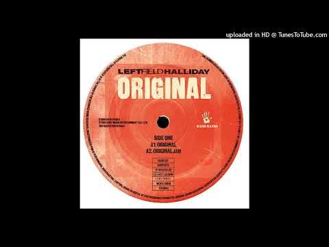 Leftfield, Halliday - Original