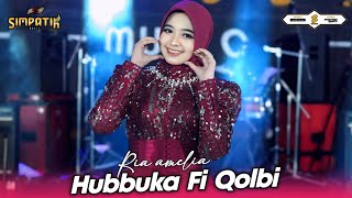 Download lagu HUBBUKA FI QOLBI - RIA AMELIA - SIMPATIK MUSIC mp3