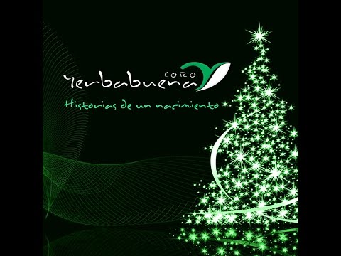 Coro Yerbabuena - Villancico Los Tres Magos (Audio)