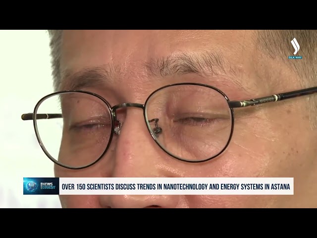 150'den fazla bilim insanı Astana'da nanoteknoloji ve enerji sistemlerindeki trendleri tartışıyor