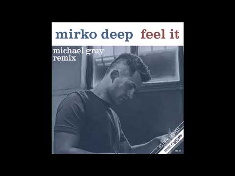 Mirko Deep - Feel It