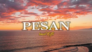 Download lagu Imal Kifli - Pesan mp3 Download lagu Imal Kifli - Pesan mp3