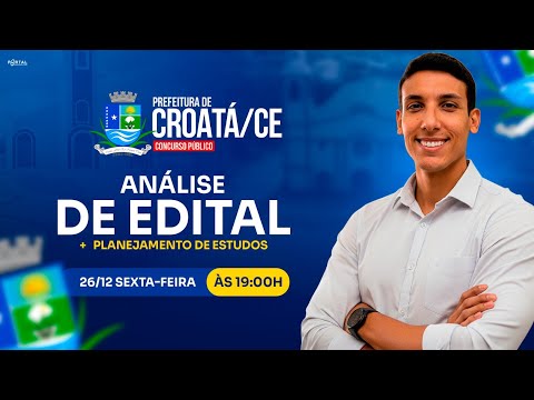 CONCURSO PREF. DE CROATÁ/CE: ANÁLISE DE EDITAL + PLANEJAMENTO DE ESTUDOS