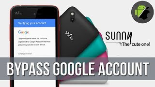 Bypass FRP Google account for Wiko Sunny (Android 6) - VERY EASY