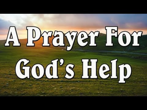 A Powerful Prayer for God's Help and Guidance - Daily Prayers to Jesus Christ